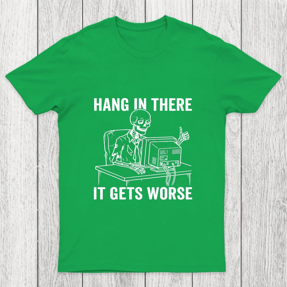 Hang In There, Skeleton Chicluma T-Shirt