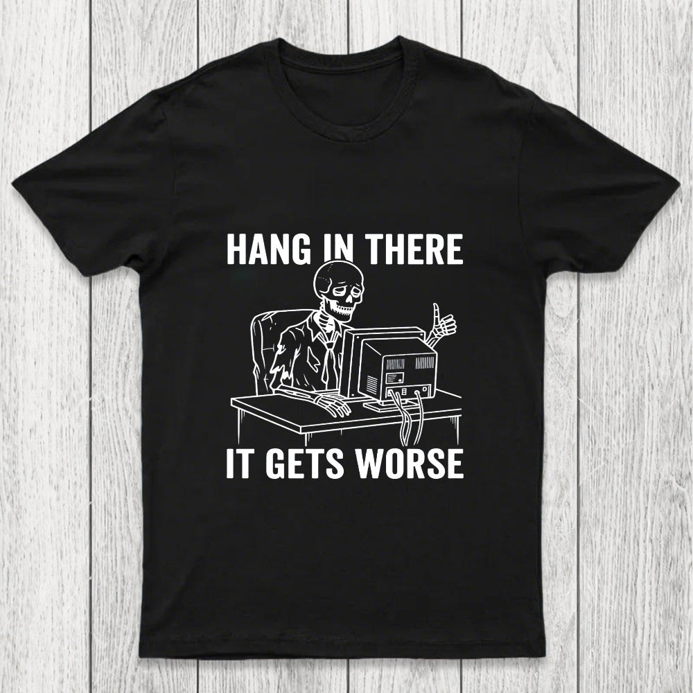 Hang In There, Skeleton Chicluma T-Shirt