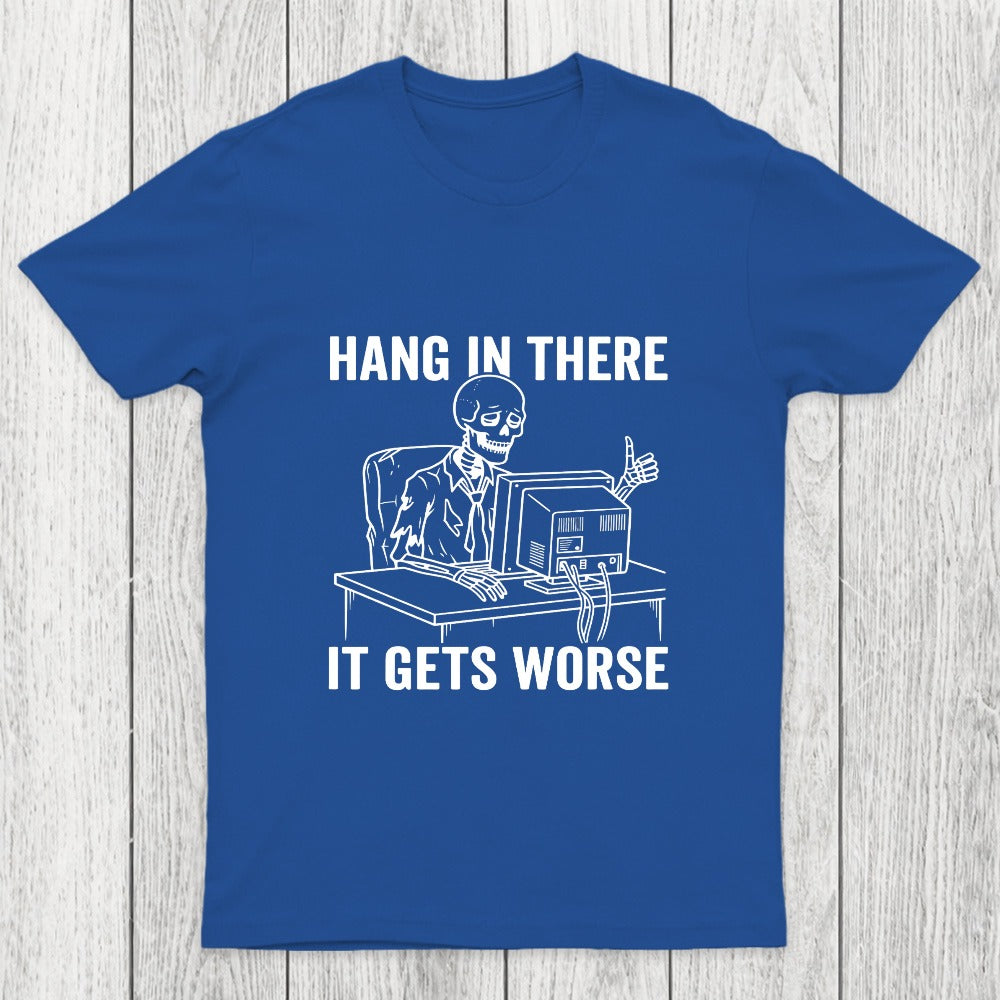 Hang In There, Skeleton Chicluma T-Shirt