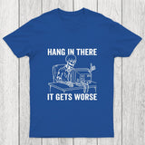 Hang In There, Skeleton Chicluma T-Shirt