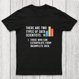 There Are Two Types of Data Scientist Chicluma T-Shirt