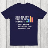 There Are Two Types of Data Scientist Chicluma T-Shirt