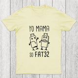 Yo Mama So Fat 32 Chicluma T-Shirt