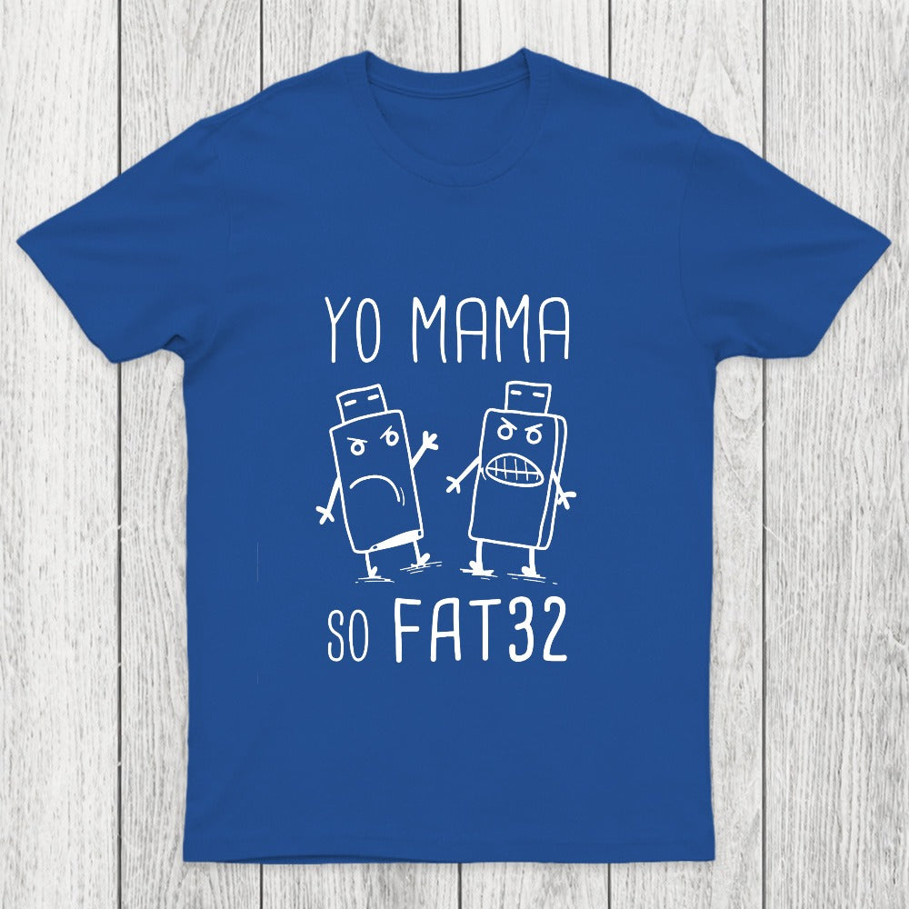 Yo Mama So Fat 32 Chicluma T-Shirt