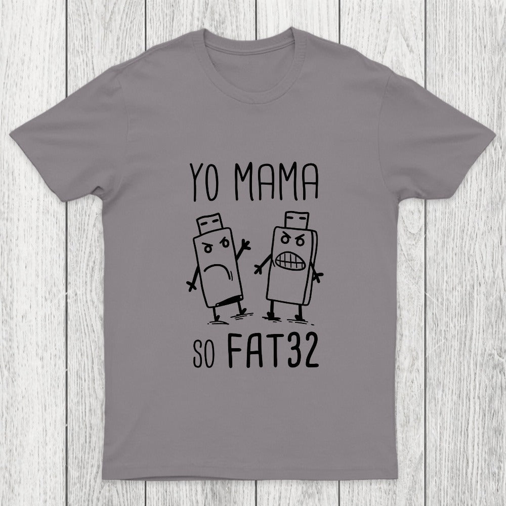Yo Mama So Fat 32 Chicluma T-Shirt