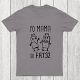 Yo Mama So Fat 32 Chicluma T-Shirt