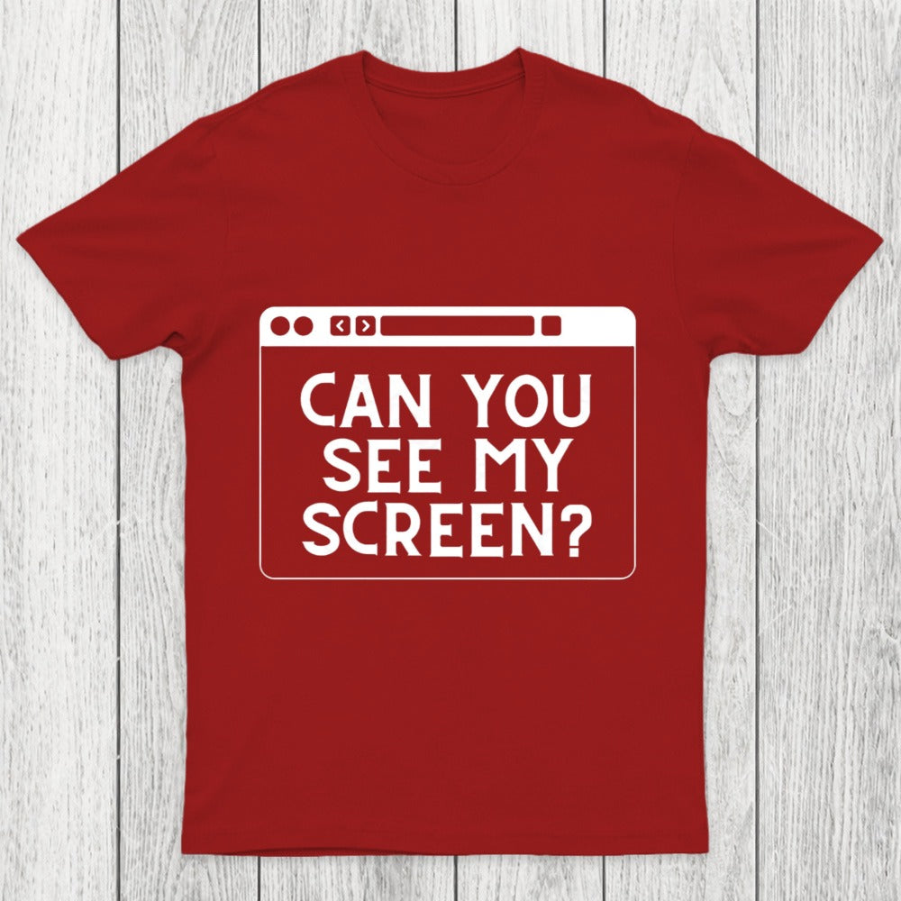 Can You See My Screen Chicluma T-Shirt