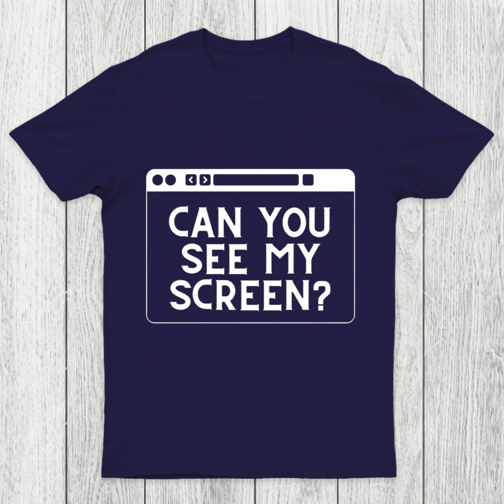 Can You See My Screen Chicluma T-Shirt
