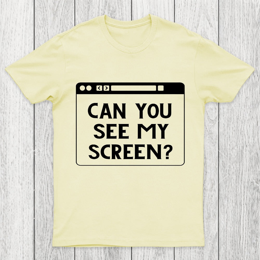 Can You See My Screen Chicluma T-Shirt