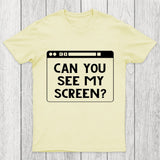 Can You See My Screen Chicluma T-Shirt