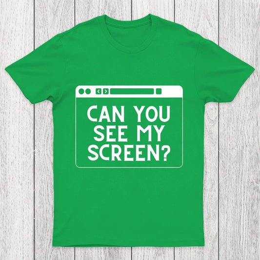 Can You See My Screen Chicluma T-Shirt
