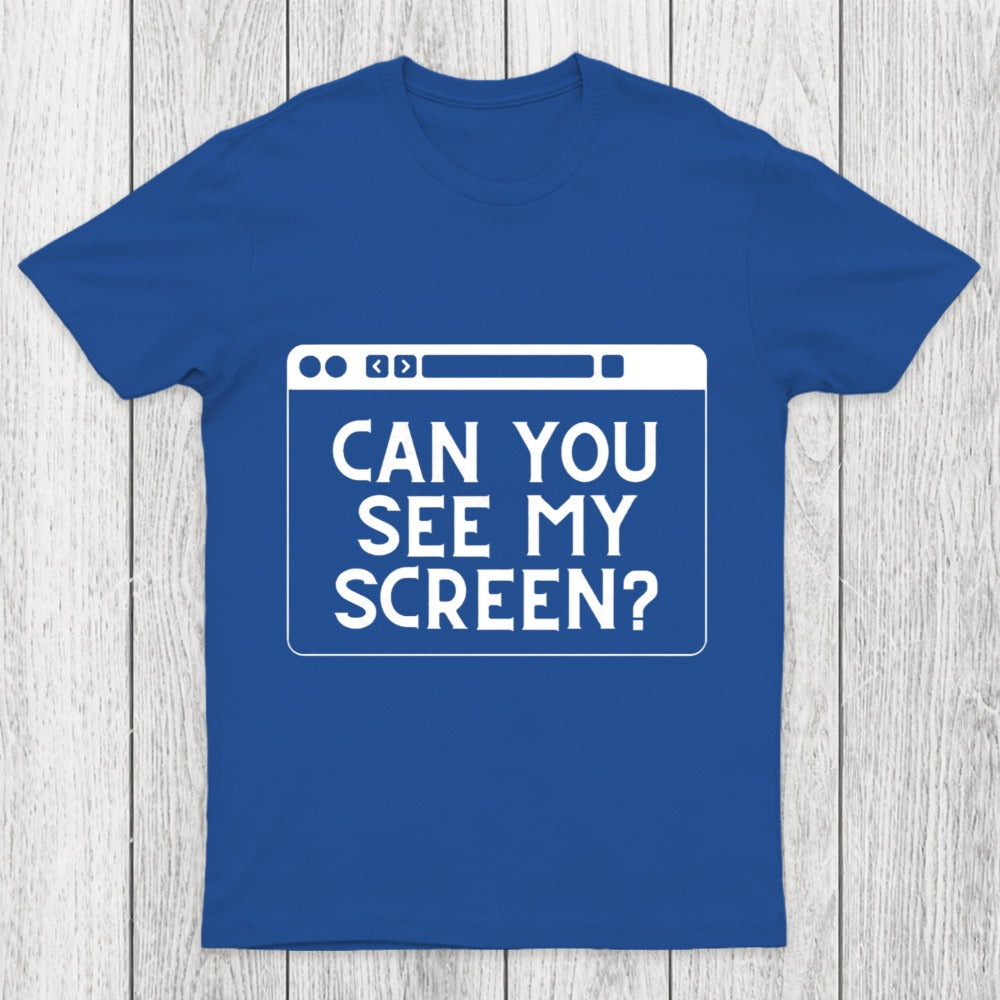 Can You See My Screen Chicluma T-Shirt