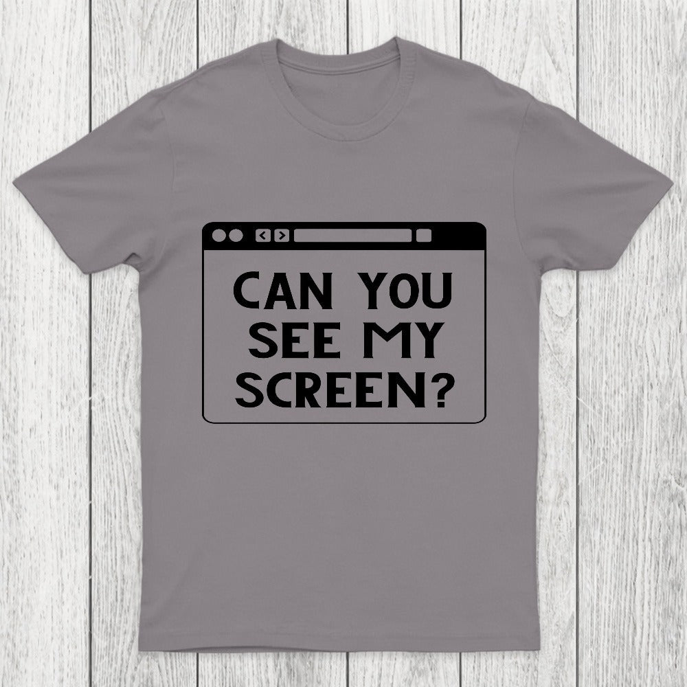 Can You See My Screen Chicluma T-Shirt