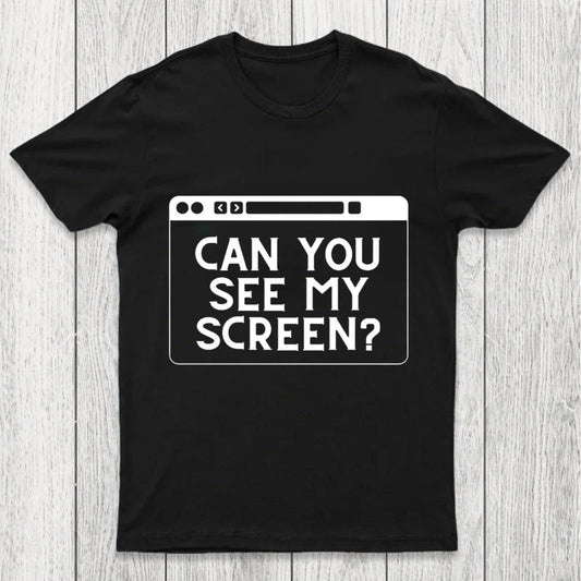 Can You See My Screen Chicluma T-Shirt