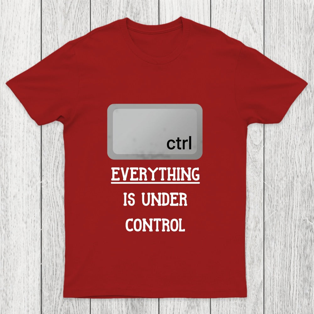 Everything Is Under Ctrl Chicluma T-Shirt