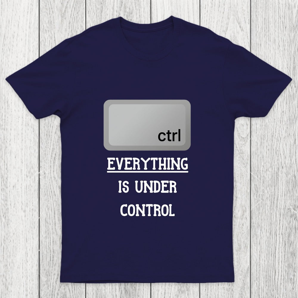 Everything Is Under Ctrl Chicluma T-Shirt
