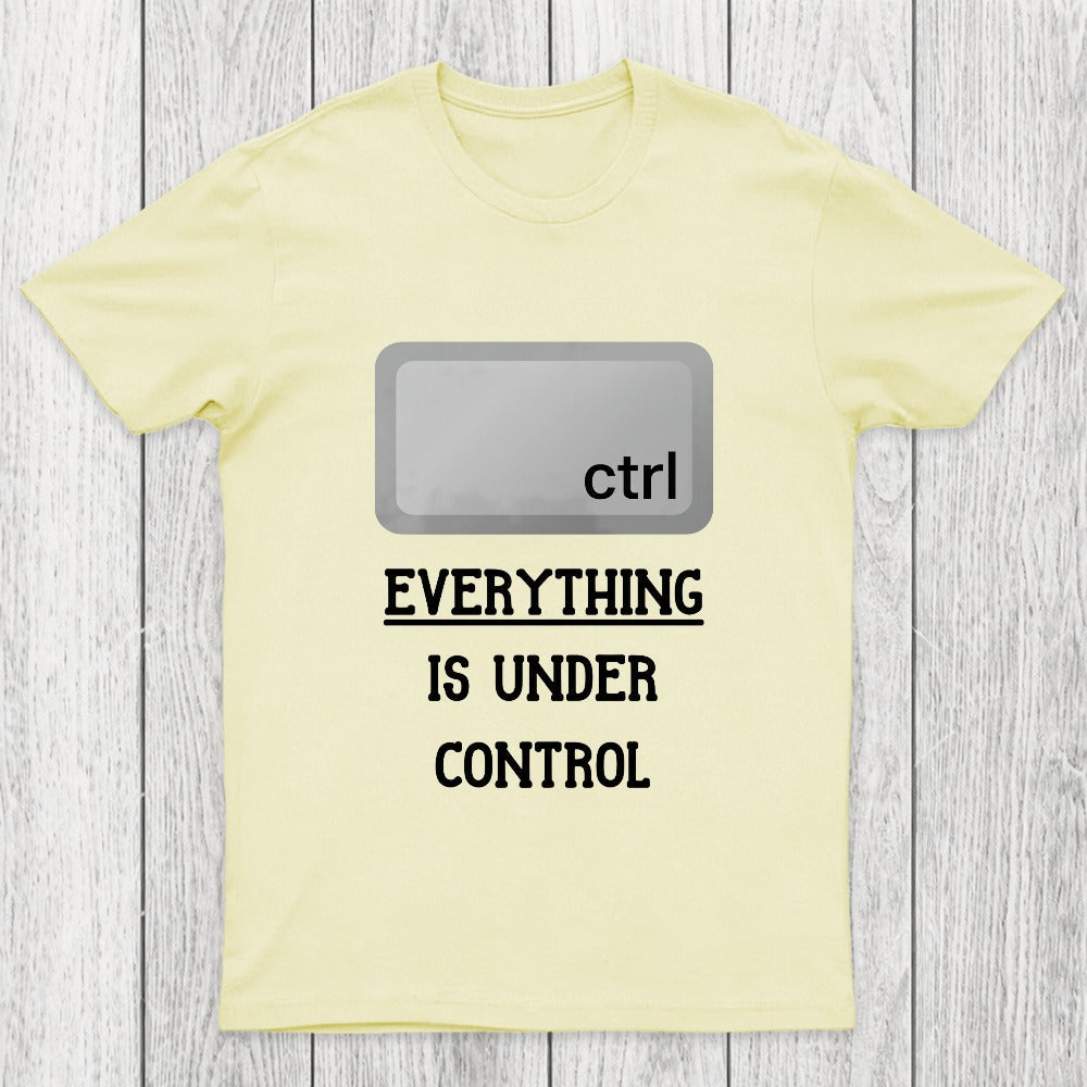 Everything Is Under Ctrl Chicluma T-Shirt