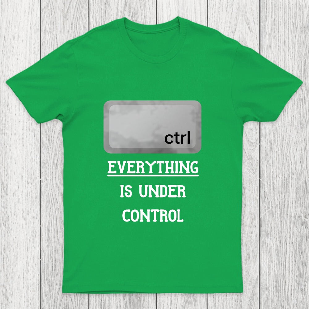 Everything Is Under Ctrl Chicluma T-Shirt