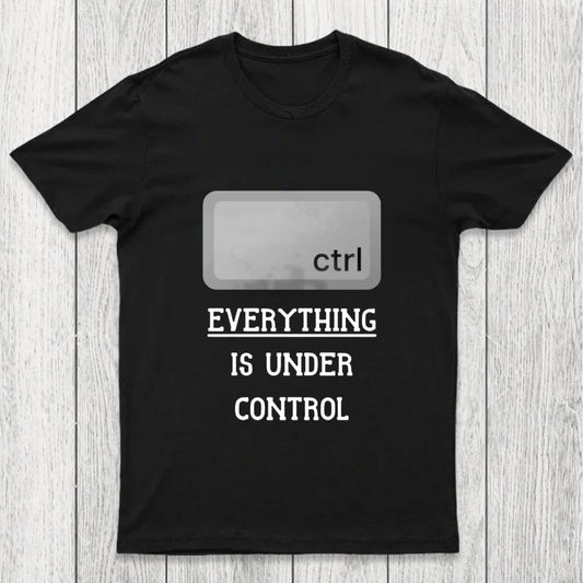 Everything Is Under Ctrl Chicluma T-Shirt