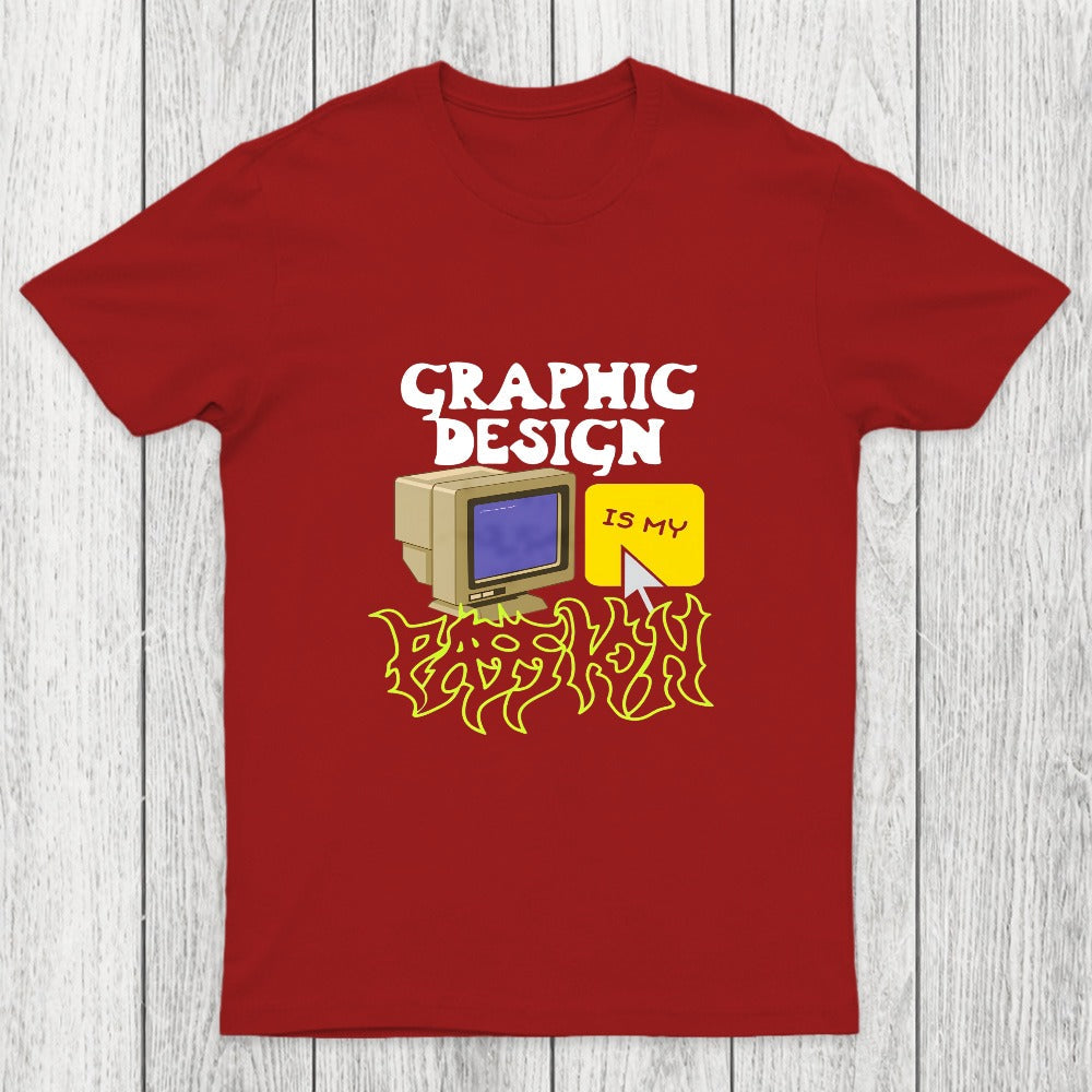 Graphic Design is My Passion Chicluma T-Shirt