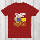 Graphic Design is My Passion Chicluma T-Shirt