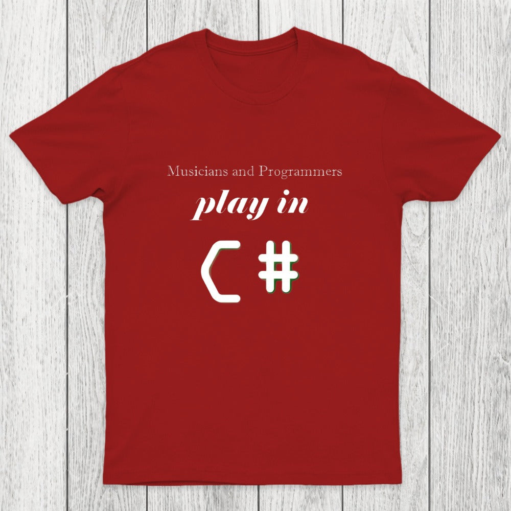 Musicians And Programmers Play In C Chicluma T-Shirt