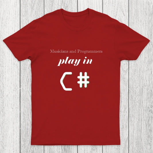 Musicians And Programmers Play In C Chicluma T-Shirt