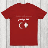 Musicians And Programmers Play In C Chicluma T-Shirt