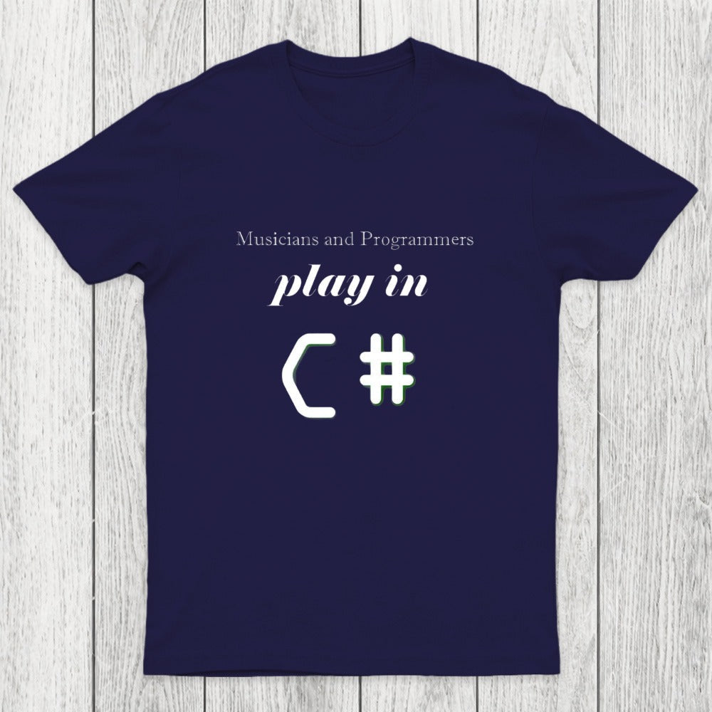 Musicians And Programmers Play In C Chicluma T-Shirt
