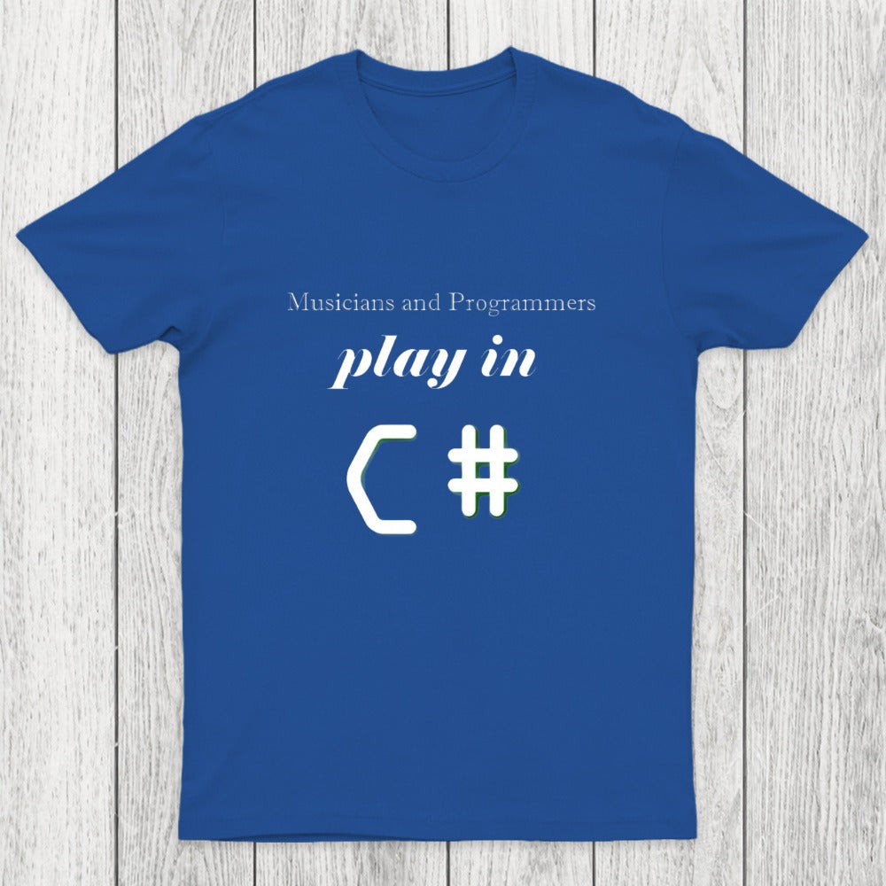 Musicians And Programmers Play In C Chicluma T-Shirt
