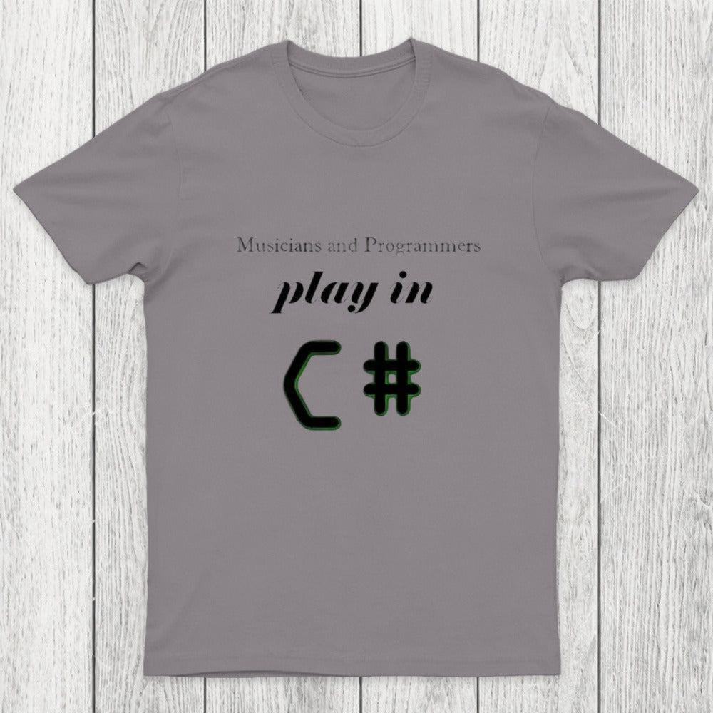 Musicians And Programmers Play In C Chicluma T-Shirt