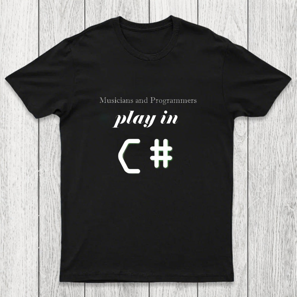 Musicians And Programmers Play In C Chicluma T-Shirt