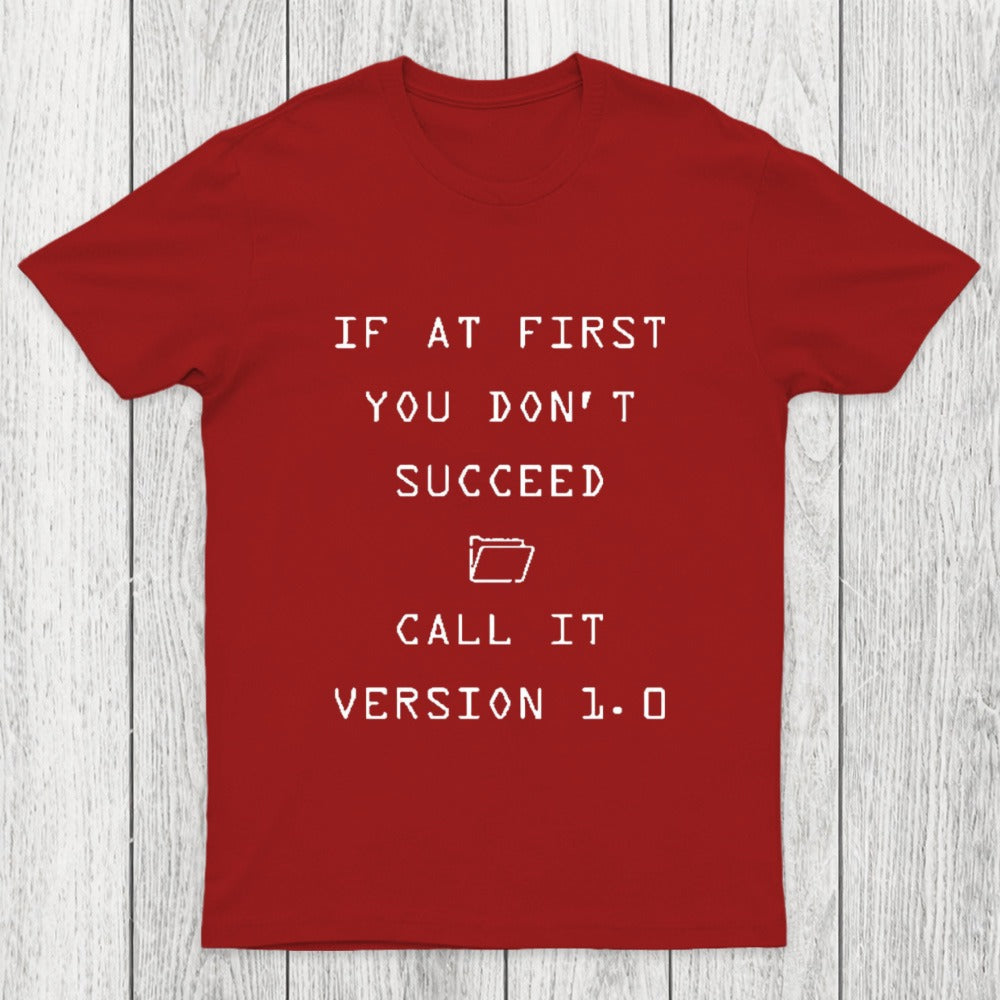 If At First You Do Not Succeed Chicluma T-Shirt