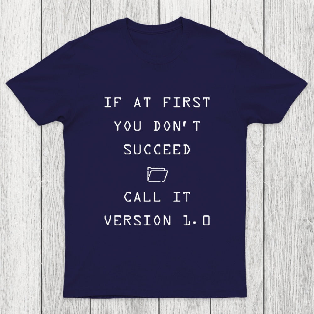 If At First You Do Not Succeed Chicluma T-Shirt