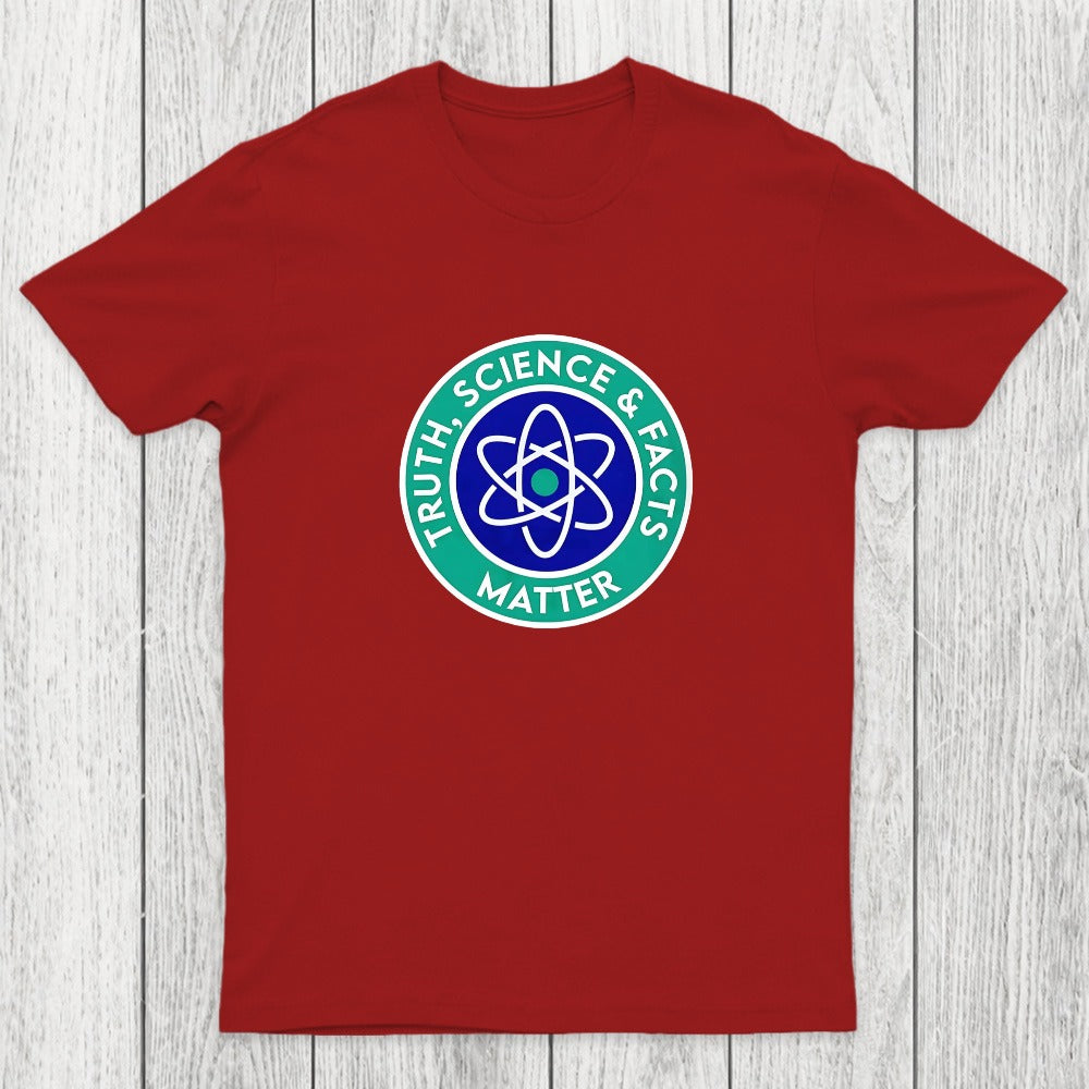 Truth, Science & Facts Matter Chicluma T-Shirt