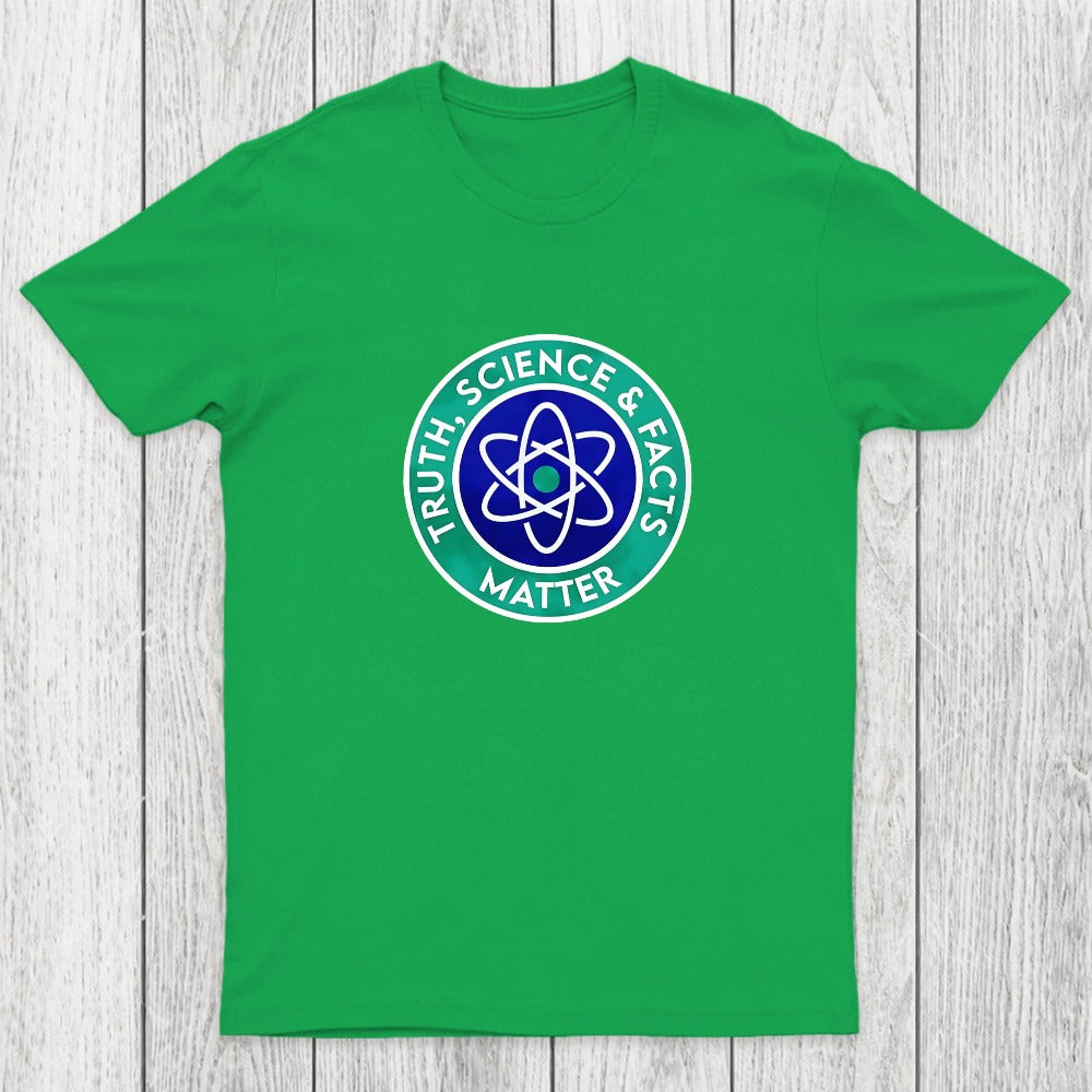 Truth, Science & Facts Matter Chicluma T-Shirt