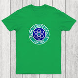 Truth, Science & Facts Matter Chicluma T-Shirt