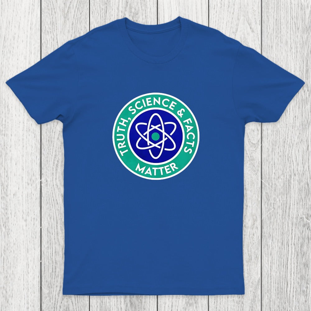 Truth, Science & Facts Matter Chicluma T-Shirt