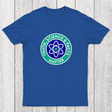 Truth, Science & Facts Matter Chicluma T-Shirt