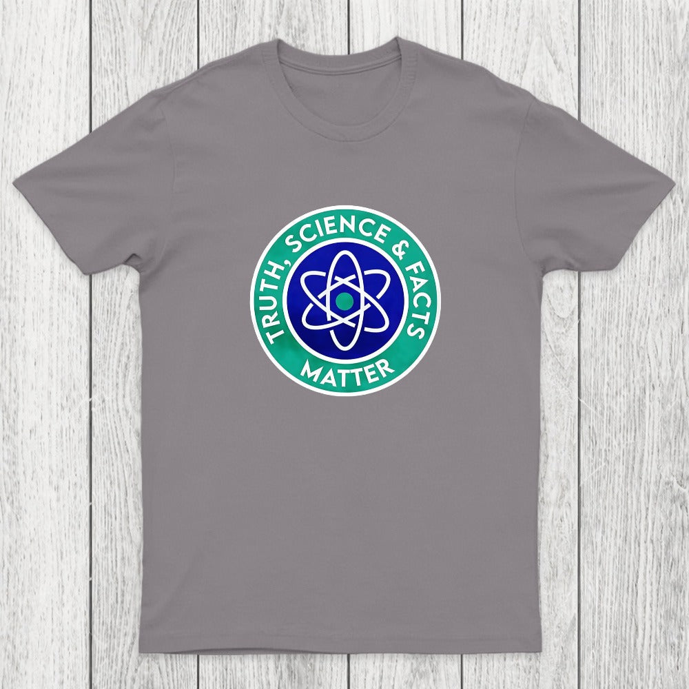 Truth, Science & Facts Matter Chicluma T-Shirt