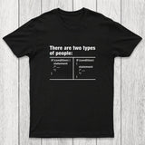 There Are Two Types of People Code Chicluma T-Shirt