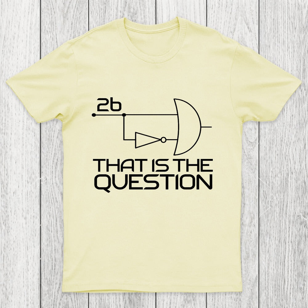 That Is The Question Chicluma T-Shirt