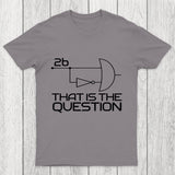 That Is The Question Chicluma T-Shirt