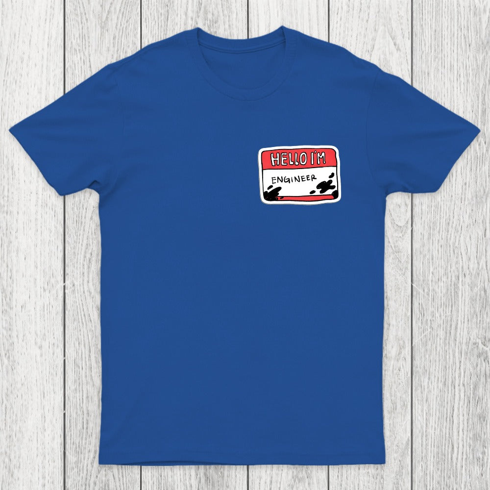Hello I'm AN ENGINEER Chicluma T-Shirt