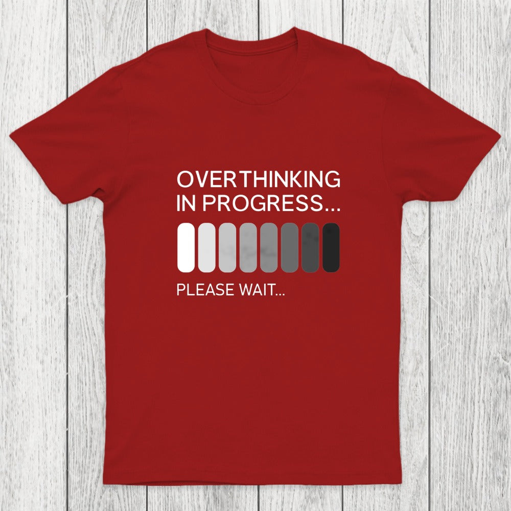 Overthinking in Progress Chicluma T-Shirt