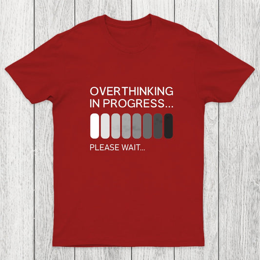 Overthinking in Progress Chicluma T-Shirt