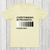Overthinking in Progress Chicluma T-Shirt