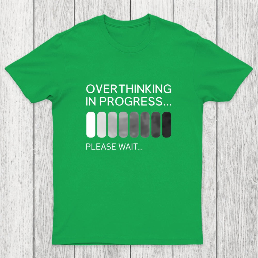 Overthinking in Progress Chicluma T-Shirt