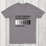 Overthinking in Progress Chicluma T-Shirt