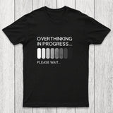 Overthinking in Progress Chicluma T-Shirt